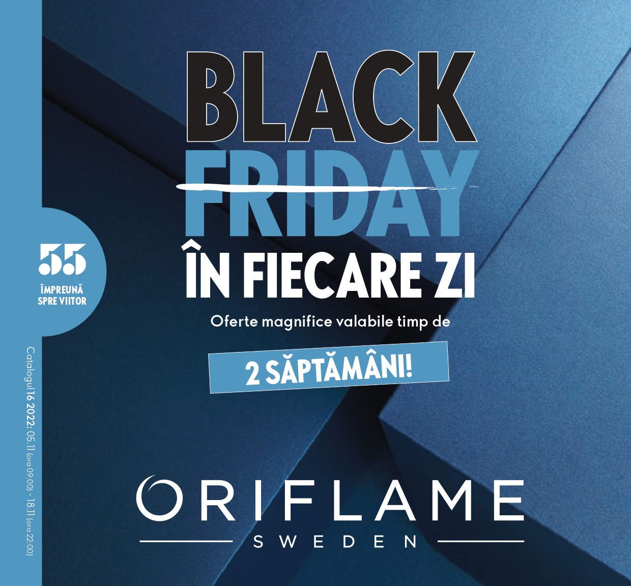 Catalog ORIFLAME Black Friday C16 2022 - 05 - 18 Noiembrie 2022